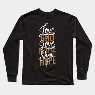 Love God Love People Long Sleeve T-Shirt
